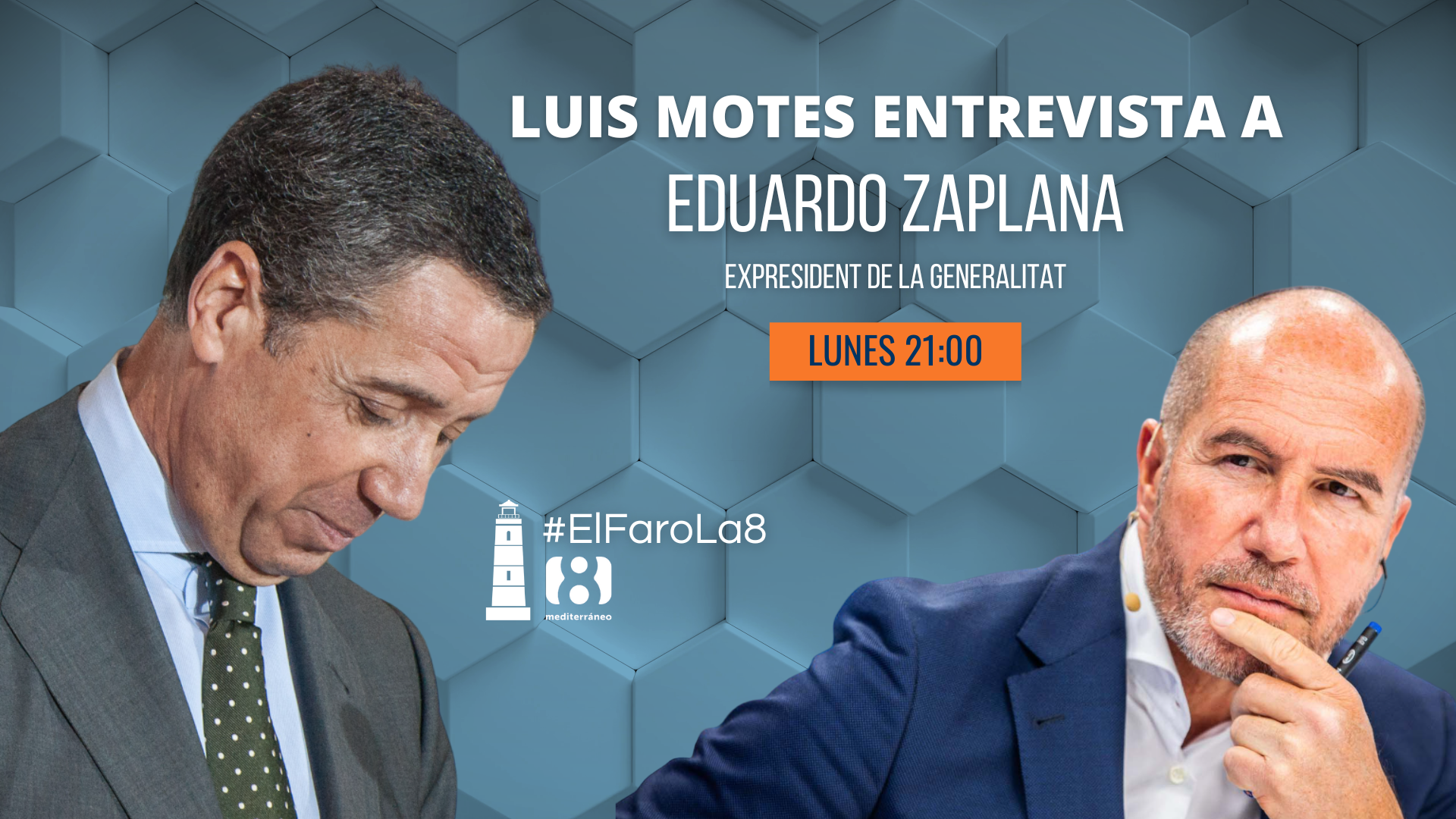 Hoy a las 21:00h: Eduardo Zaplana en 'El Faro'